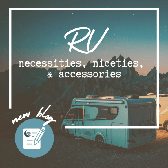 RV Niceties, Necessities, &&nbsp;Accessories
